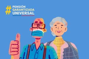 PGU: ¿Tengo que estar pensionado para recibir la Pensión Garantizada Universal?