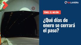 Túnel El Melón cerrará en enero: Conoce cuándo no se podrá transitar y en qué horario