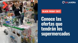 Black Friday en Supermercados: Conoce todas las ofertas que estarán disponibles este viernes 25 de noviembre