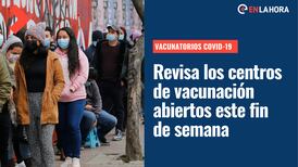 Vacunatorios Covid-19: Conoce cuáles son los centros de vacunación abiertos este fin de semana en Chile