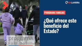 Programa Familias: Revisa cómo se postula a este beneficio y qué servicios otorga