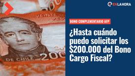 Bono Cargo Fiscal: ¿Cuándo vence el plazo para solicitar los $200.000 y quiénes lo pueden pedir?