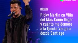 Ricky Martin en Viña del Mar: Cómo llegar y cuánto me demoro a la Quinta Vergara desde Santiago