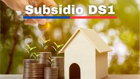 Subsidio DS1: ¿Cuál es la fecha límite para tener el ahorro y cuánto debe ser el monto?