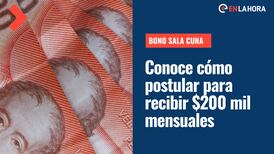 Bono Sala Cuna: Conoce cómo postular para recibir $200 mil mensuales del Subsidio Protege
