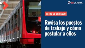 ¿Quieres trabajar para el Metro de Santiago? Conoce las ofertas laborales que ofrece y cómo postular