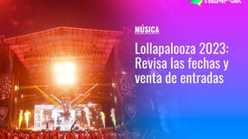 Lollapalooza 2023: Revisa las fechas y cómo comprar entradas para el evento