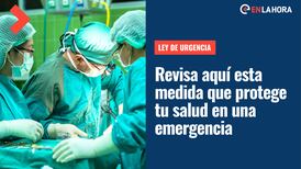Ley de Urgencia: Conoce esta garantía que te permite recibir atención médica de emergencia en cualquier recinto de salud