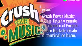 Crush Power Music: Cómo llegar y cuánto me demoro en micro y metro al Parque Padre Hurtado desde el terminal de buses