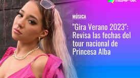 "Gira Verano 2023": Revisa las fechas del tour nacional de Princesa Alba