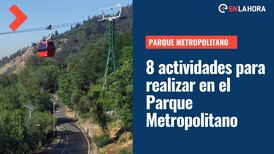 Parque Metropolitano: ¿Cuáles son las actividades que puedes encontrar en el cerro San Cristóbal?