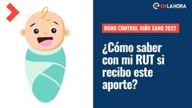 Bono Control Niño Sano 2022: Consulta con tu RUT si recibes este aporte y su fecha de pago