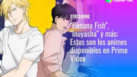"Banana Fish", "Inuyasha" y más: Estos son los animes disponibles en Prime Video
