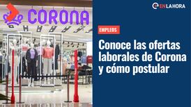 Tiendas Corona busca trabajadores: Revisa las ofertas laborales disponibles y cómo postular