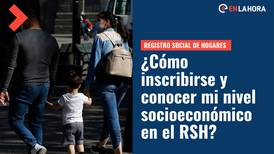 Registro Social de Hogares: Consulta aquí cómo puedes conocer tu nivel socioeconómico e inscribirte al RSH