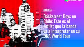 Backstreet Boys en Chile: Este es el setlist que la banda va a interpretar en su DNA World Tour en
