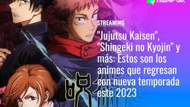 "Jujutsu Kaisen", "Shingeki no Kyojin" y más: Estos son los animes que regresan con nueva temporada este 2023