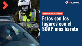 SOAP 2022: Estos son los lugares más baratos para obtener el Seguro Obligatorio de tu vehículo