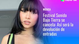 Festival Sonido Bajo Tierra con Paloma Mami se cancela: Revisa cómo será la devolución de entradas