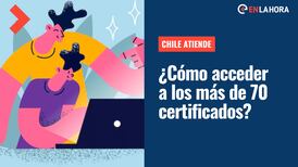 Chile Atiende: Revisa cómo obtener los más de 70 certificados disponibles en su sitio web