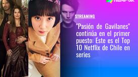"Pasión de Gavilanes" continúa en el primer puesto: Este es el Top 10 de Netflix de Chile en series