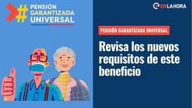 Pensión Garantizada Universal: ¿Cuáles son los nuevos requisitos para recibir este aporte?