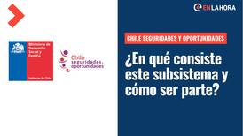 Chile Seguridades y Oportunidades: ¿Qué es y cómo formar parte de este subsistema de apoyo social?