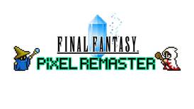 Las preventas de Final Fantasy Pixel Remaster ya están disponibles en todas sus versiones