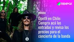 Opeth en Chile: Compra acá las entradas y revisa los precios para el concierto de la banda sueca