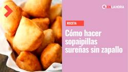 Receta de sopaipillas sin zapallo: Revisa paso a paso cómo prepararlas y qué ingredientes necesitas