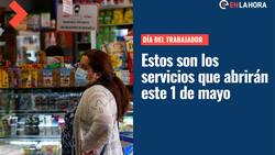 Feriado Irrenunciable: Estos son los comercios que funcionarán durante el Día del Trabajador