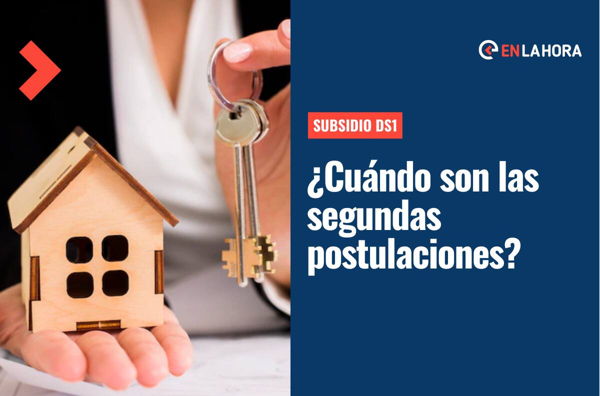 Subsidio DS1: Esta es la fecha en la que iniciarán las postulaciones del segundo llamado de este beneficio