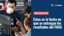 FUAS: ¿Cuándo entregan los resultados y cuáles son las fechas importantes para la Admisión 2023?