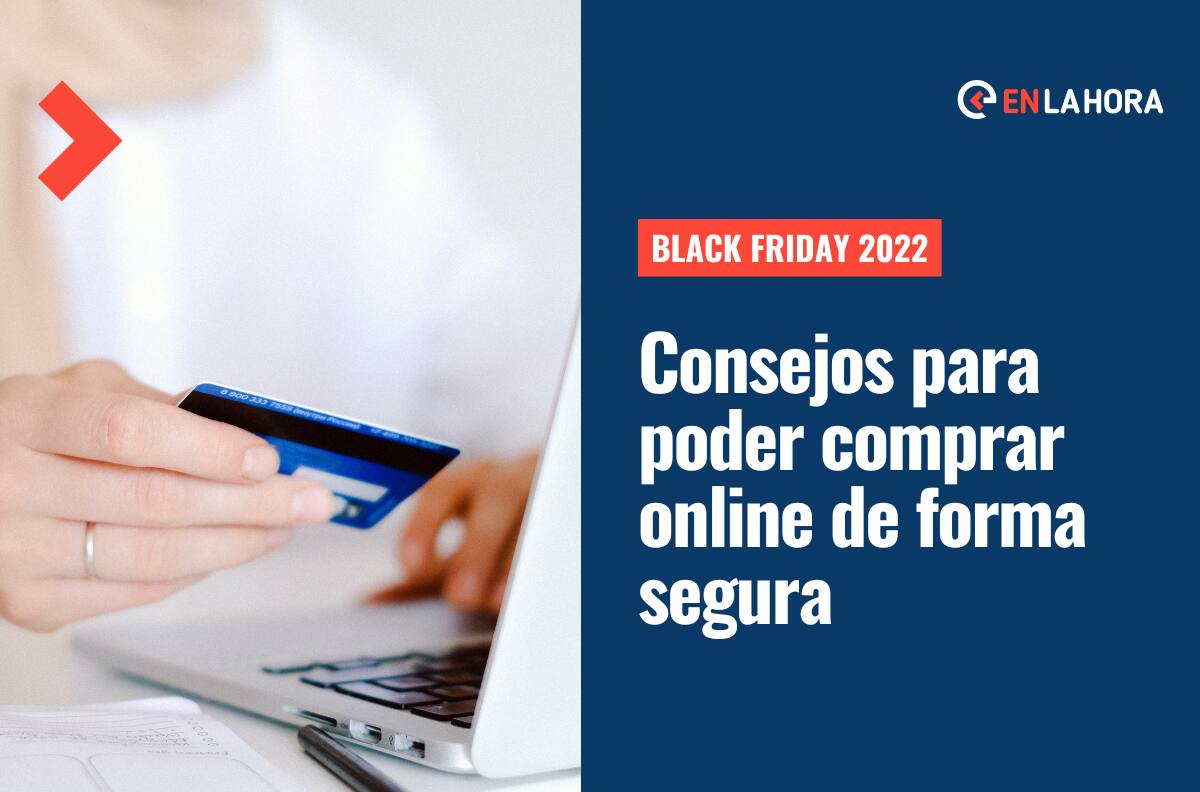 Black Friday 2022: Conoce estos 5 consejos para comprar online de manera segura