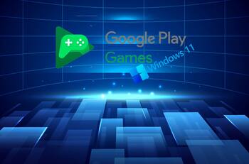 Google Play Games de Android llegó a Windows: conoce si tu país está dentro del listado