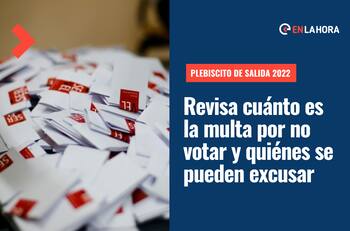 Plebiscito 2022: ¿Qué pasa si no voto, cuál es la multa y cómo puedo excusarme para no votar?