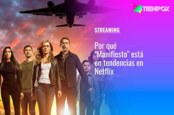 "Manifiesto": De qué trata la serie y por qué está en el primer lugar de tendencias en Netflix a 4 años de su estreno