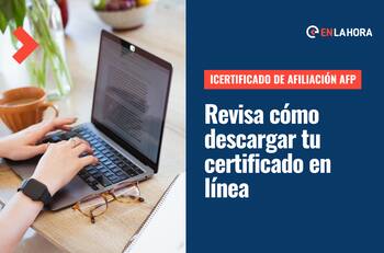 Certificado de Afiliación AFP: Conoce cómo obtener tu documento de forma online y en simples pasos