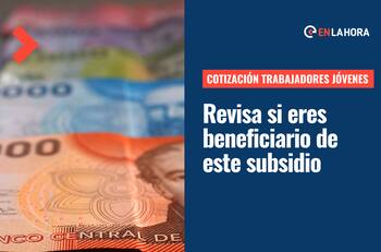 Subsidio a la Cotización de Trabajadores Jóvenes: Consulta con tu RUT si eres beneficiario/a