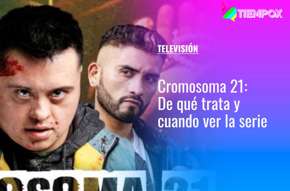 “Cromosoma 21”: De qué trata, cuándo y a qué hora ver la serie de Canal 13 que visibiliza el Síndrome de Down