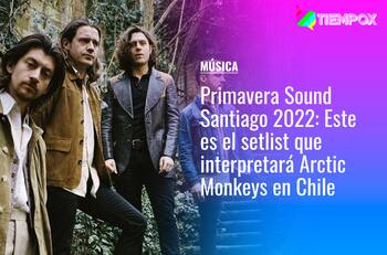 Primavera Sound Santiago 2022: Este es el setlist que interpretará Arctic Monkeys en Chile