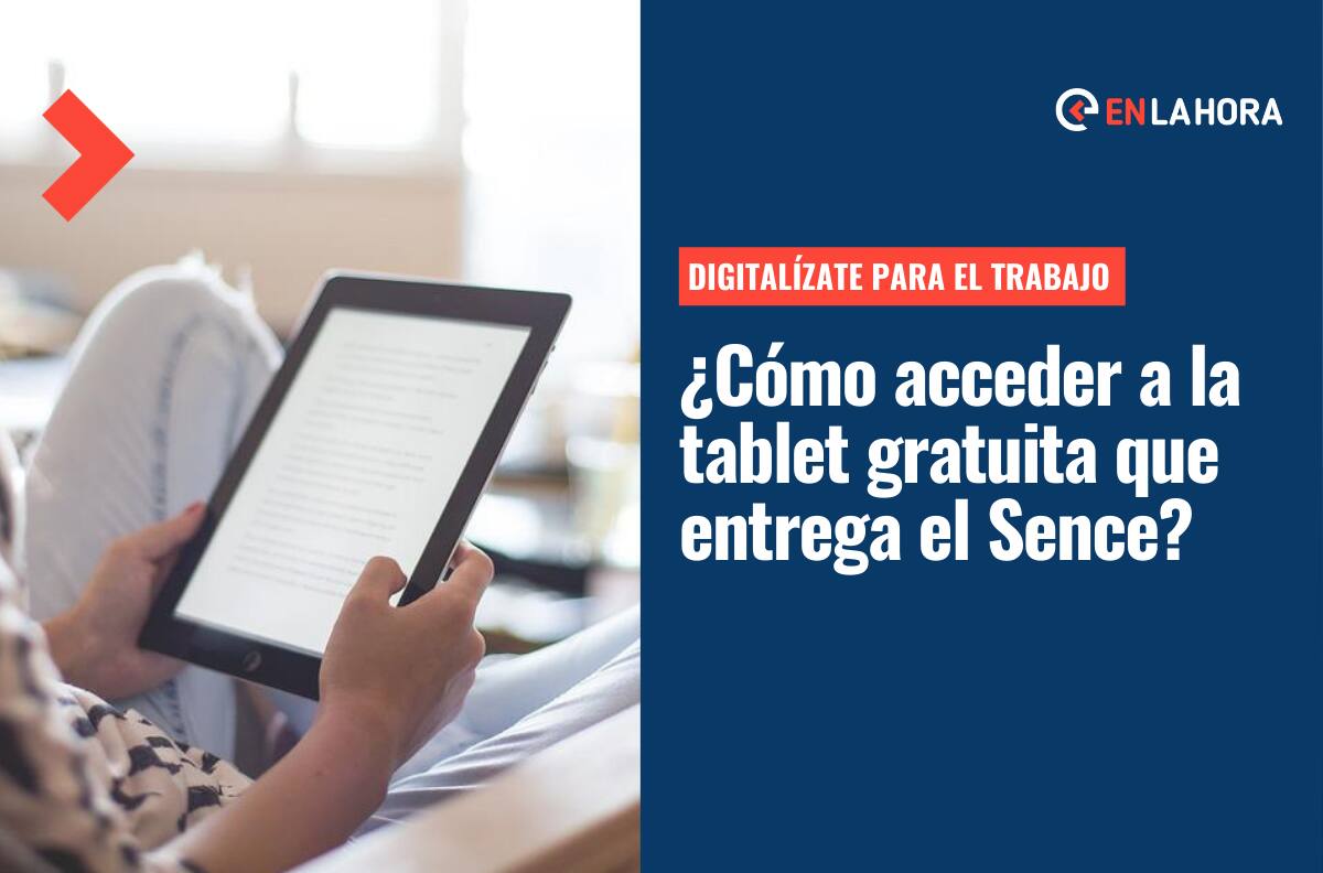 Tablet gratuita de Sence: Postula aquí al curso de digitalización laboral y revisa los requisitos