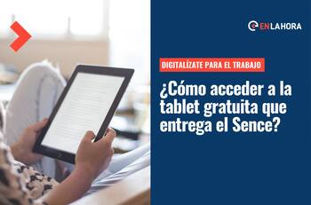 Tablet gratuita de Sence: Postula aquí al curso de digitalización laboral y revisa los requisitos