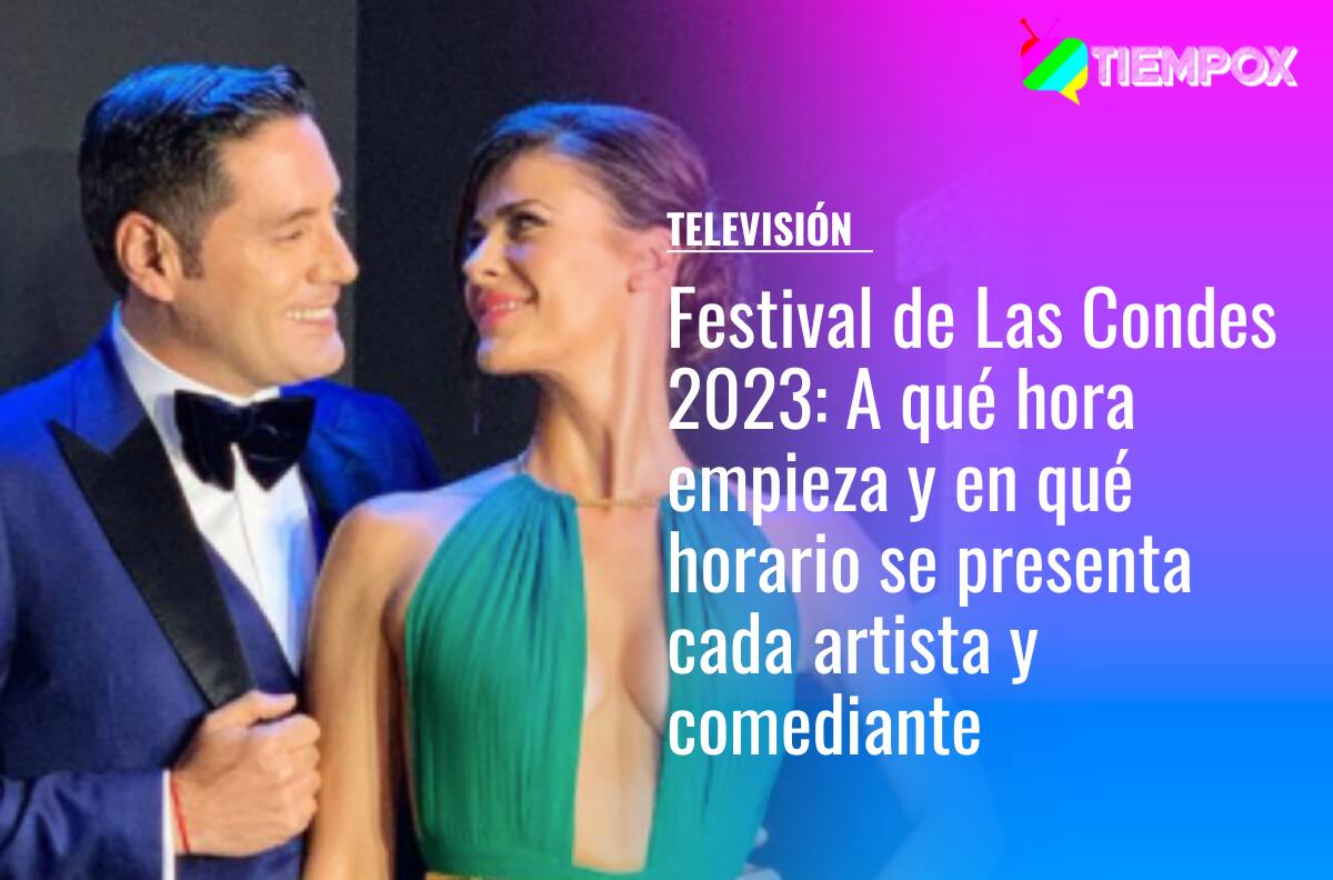 Festival de Las Condes 2023: A qué hora empieza y en qué horario se presenta cada artista y comediante este viernes 27 de enero