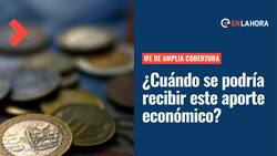 IFE de Amplia Cobertura: ¿En qué casos puedo recibir el pago de este beneficio económico del Estado?