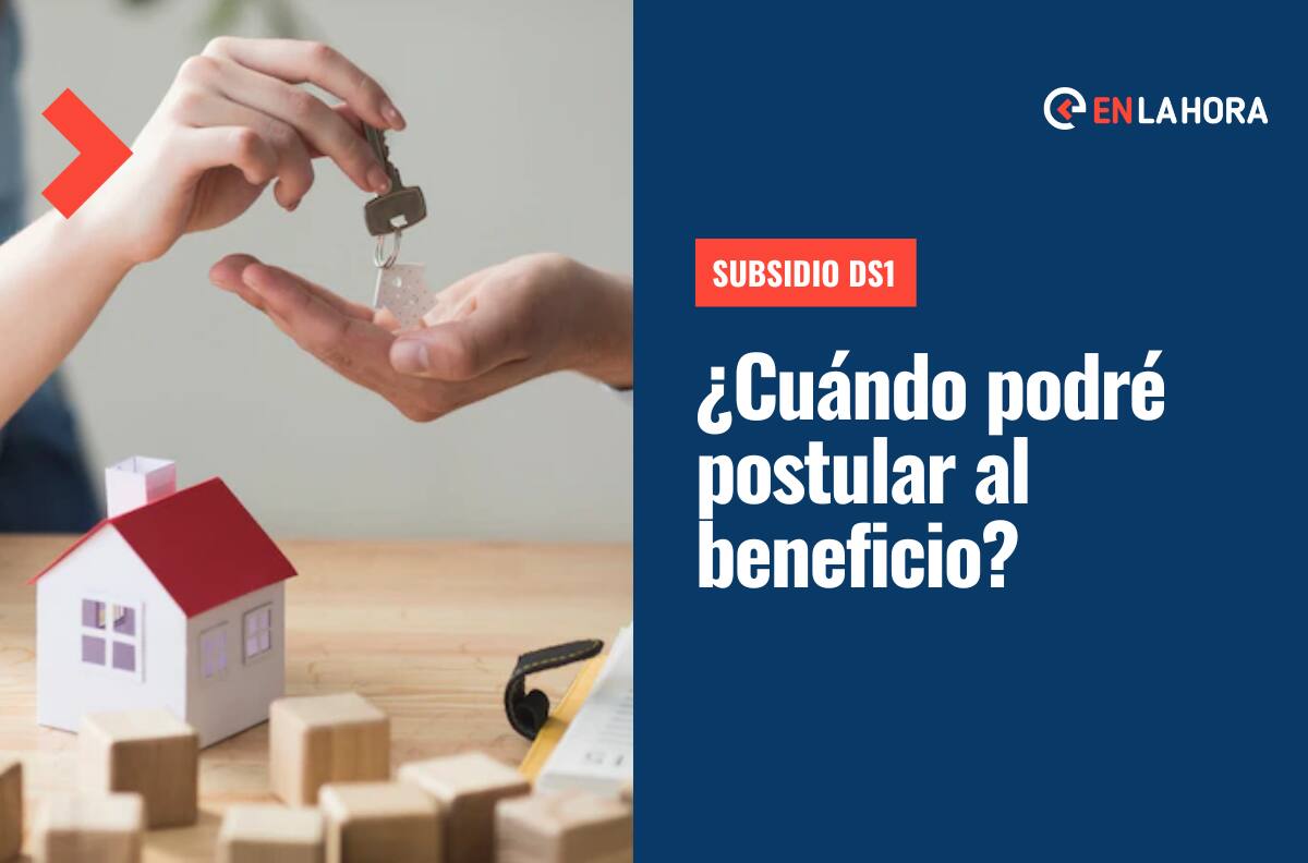 Subsidio DS1: Conoce cuándo se podrá postular nuevamente y qué necesitas para solicitar el beneficio