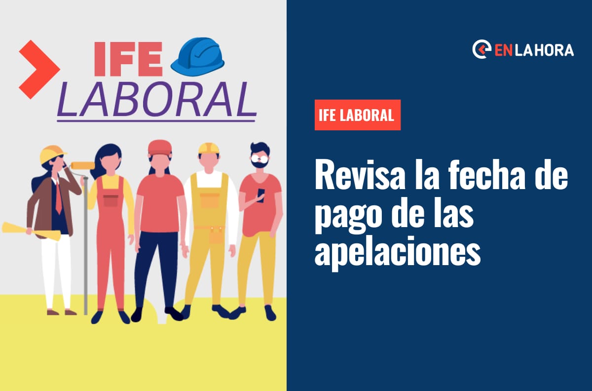 IFE Laboral: ¿Cuándo pagan las apelaciones en septiembre?