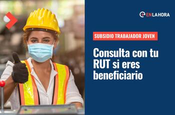 Subsidio a la Cotización de Trabajadores Jóvenes: Revisa con tu RUT si recibes el beneficio