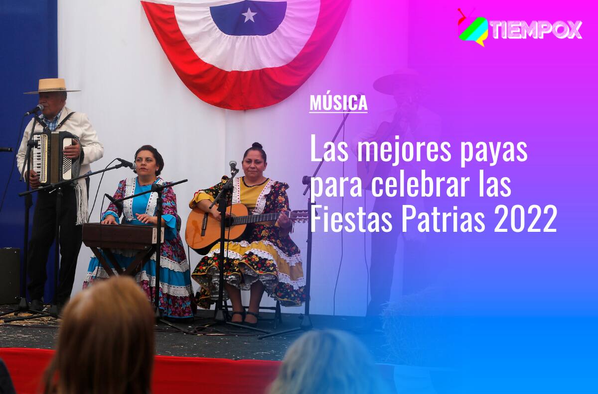 Fiestas Patrias 2023: Estas son las mejores payas chilenas