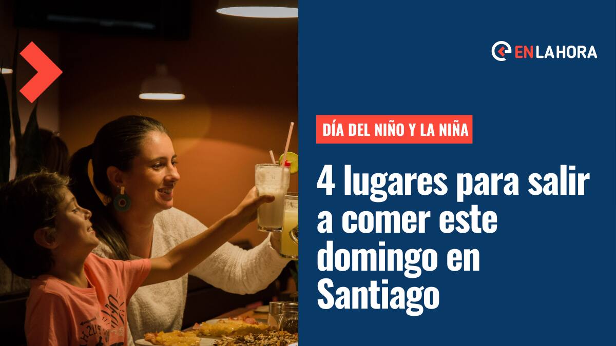 Día del Niño y la Niña: 4 lugares a los que puedes ir a comer este domingo en Santiago